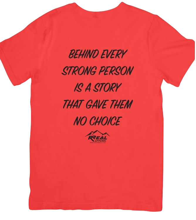 Behind Every Strong Person T-Shirt