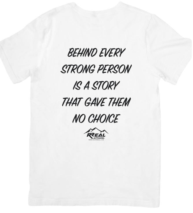 Behind Every Strong Person T-Shirt