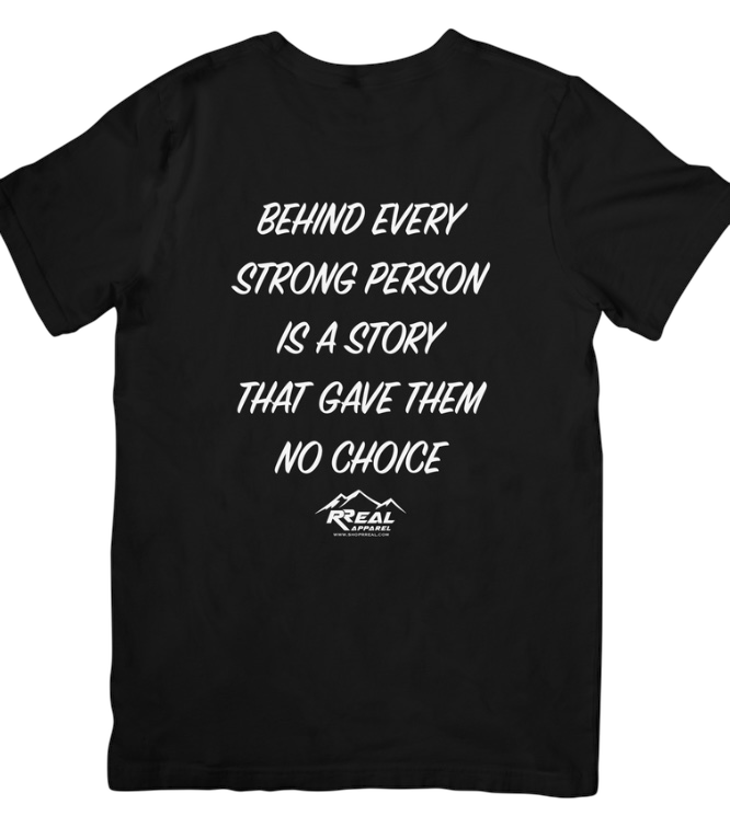 Behind Every Strong Person T-Shirt