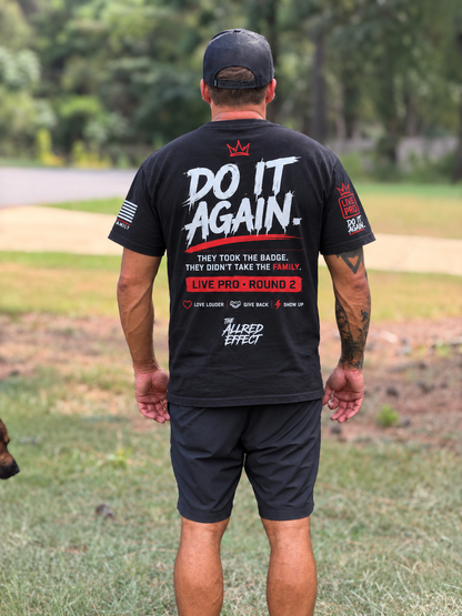 Do It Again ***LIMITED EDITION*** - The Allred Effect T-Shirt