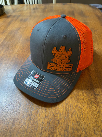 Watch Your Own Road Cone! Trucker Hat