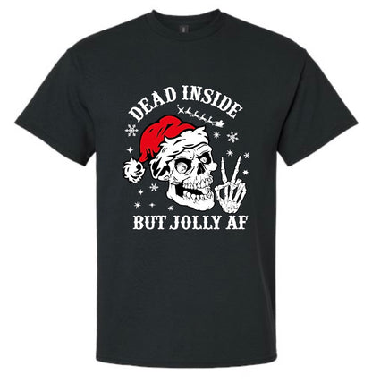 Dead Inside But Jolly AF T-Shirt