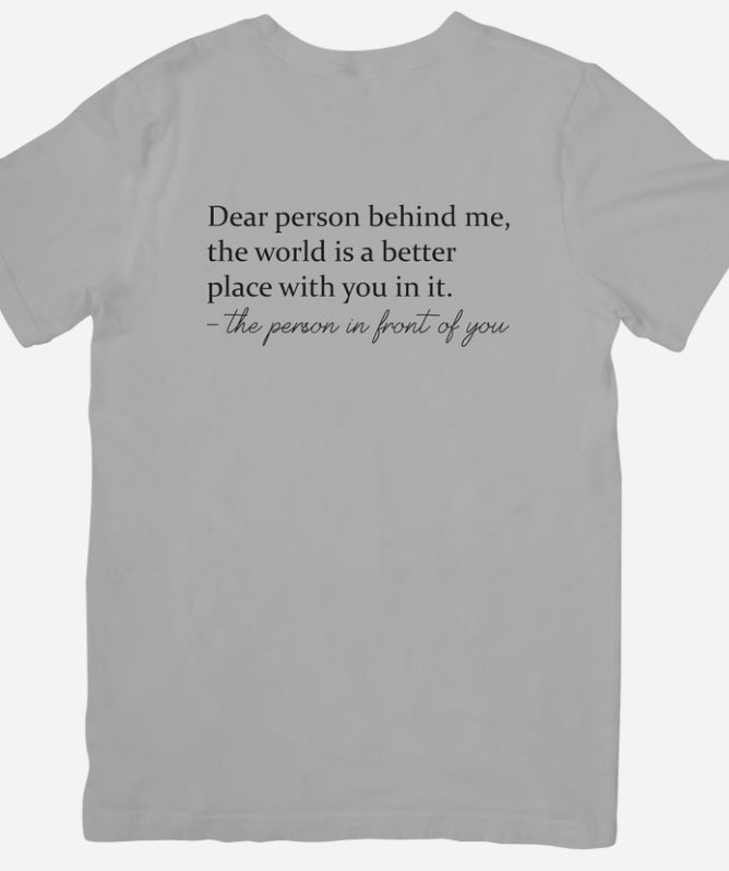 Dear Person Behind Me T-Shirt