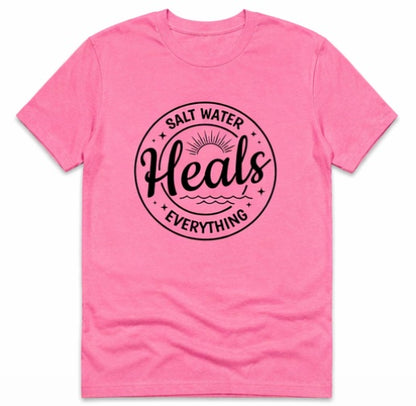Salt Water Heals Everything T-Shirt
