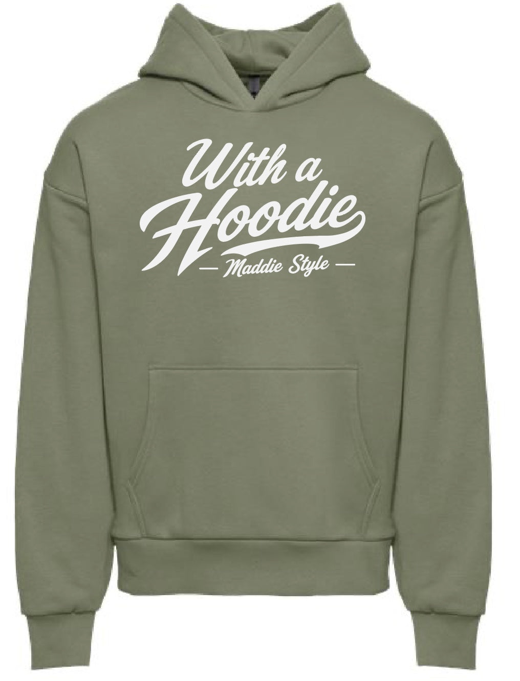 With A Hoodie - Maddie Style