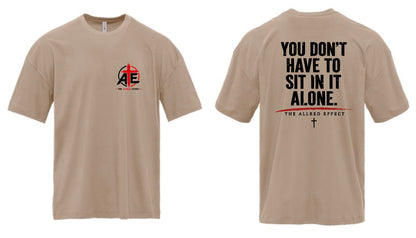 You Don’t Have to Sit in It Alone - The Allred Effect Heavyweight T-Shirt