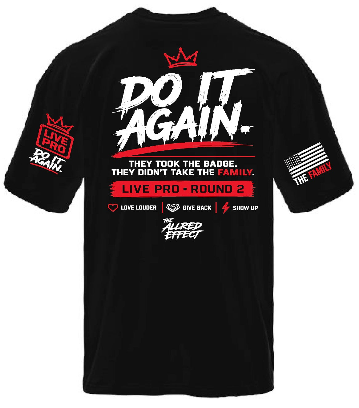 Do It Again ***LIMITED EDITION*** - The Allred Effect T-Shirt