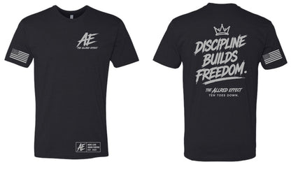 Discipline Builds Freedom - The Allred Effect T-Shirt