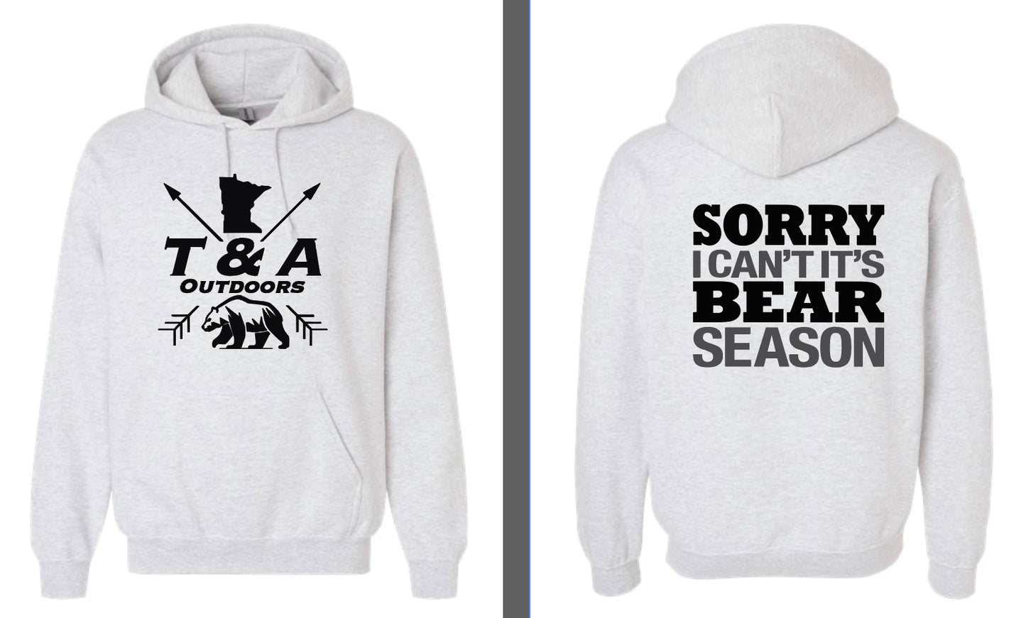 It’s Bear Season Hoodie