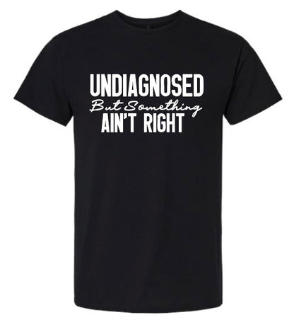 Undiagnosed T-Shirt