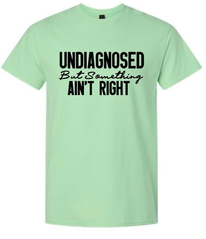 Undiagnosed T-Shirt