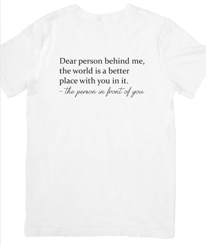 Dear Person Behind Me T-Shirt