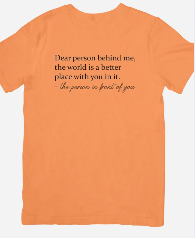 Dear Person Behind Me T-Shirt