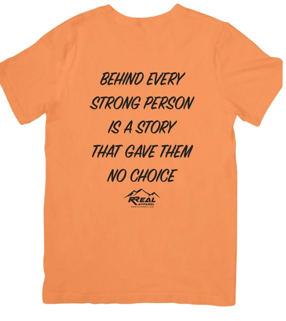 Behind Every Strong Person T-Shirt