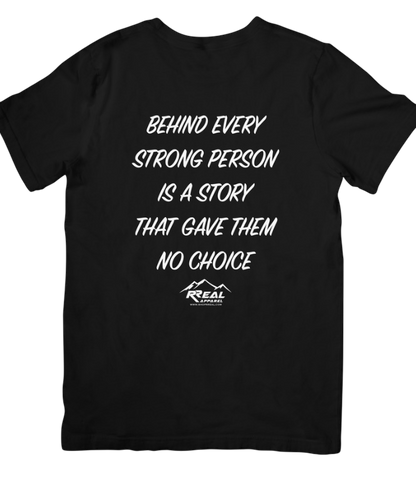 Behind Every Strong Person T-Shirt