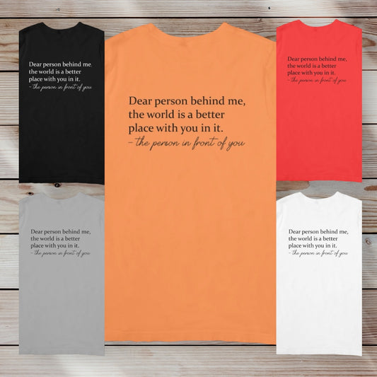 Dear Person Behind Me T-Shirt