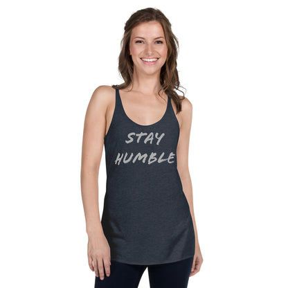 Women's "Stay Humble" Racerback Tank